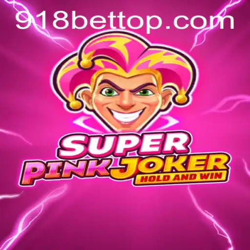 Descubra o Mundo Emocionante de SuperPinkJoker e 918bet